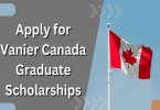 Vanier Canada Graduate Scholarship 2025 for International Students/ Apply Here